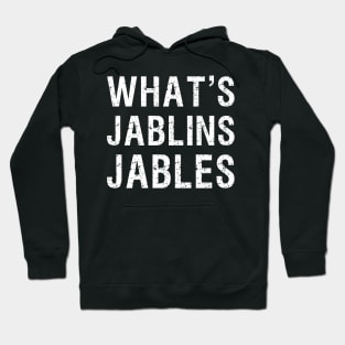 What's Jablins Jables Hoodie